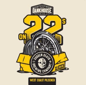 Sudden Death x Dankhouse On 22s pl. 0,44