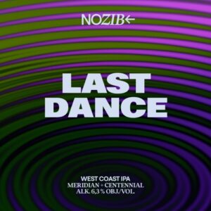 Nozib LAST DANCE West Coast IPA Meridian + Centennial pl. 0,5